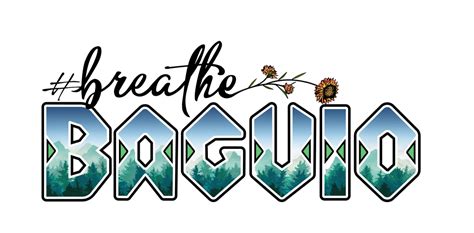 baguio tagline|Breathe Baguio, maad.